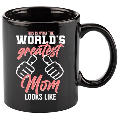 This Is What The World's Greatest Mom Looks Like 11oz C Handle Ceramic Mug