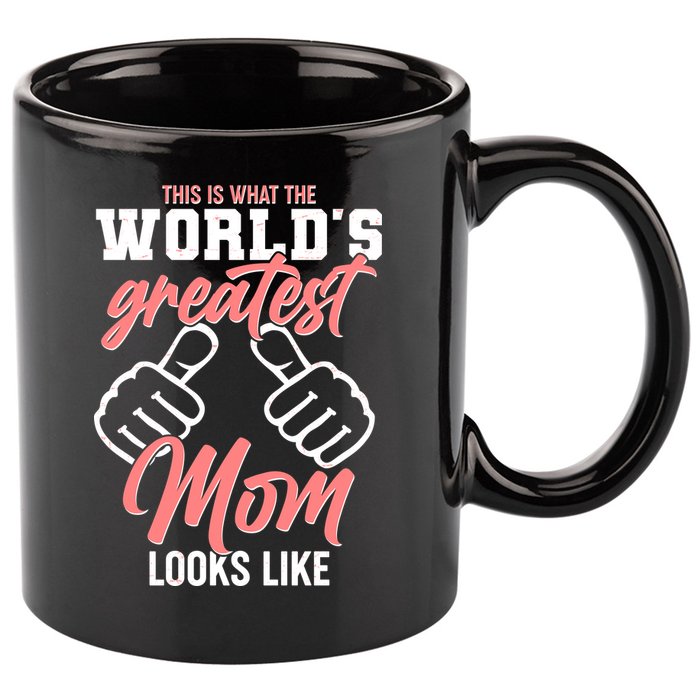 This Is What The World's Greatest Mom Looks Like 11oz C Handle Ceramic Mug