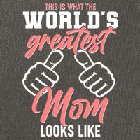 This Is What The World's Greatest Mom Looks Like Cotton Canvas Backpack
