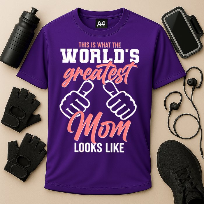 This Is What The World's Greatest Mom Looks Like Cooling Performance Crew T-Shirt