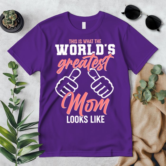 This Is What The World's Greatest Mom Looks Like Premium T-Shirt