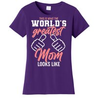 This Is What The World's Greatest Mom Looks Like Women's T-Shirt