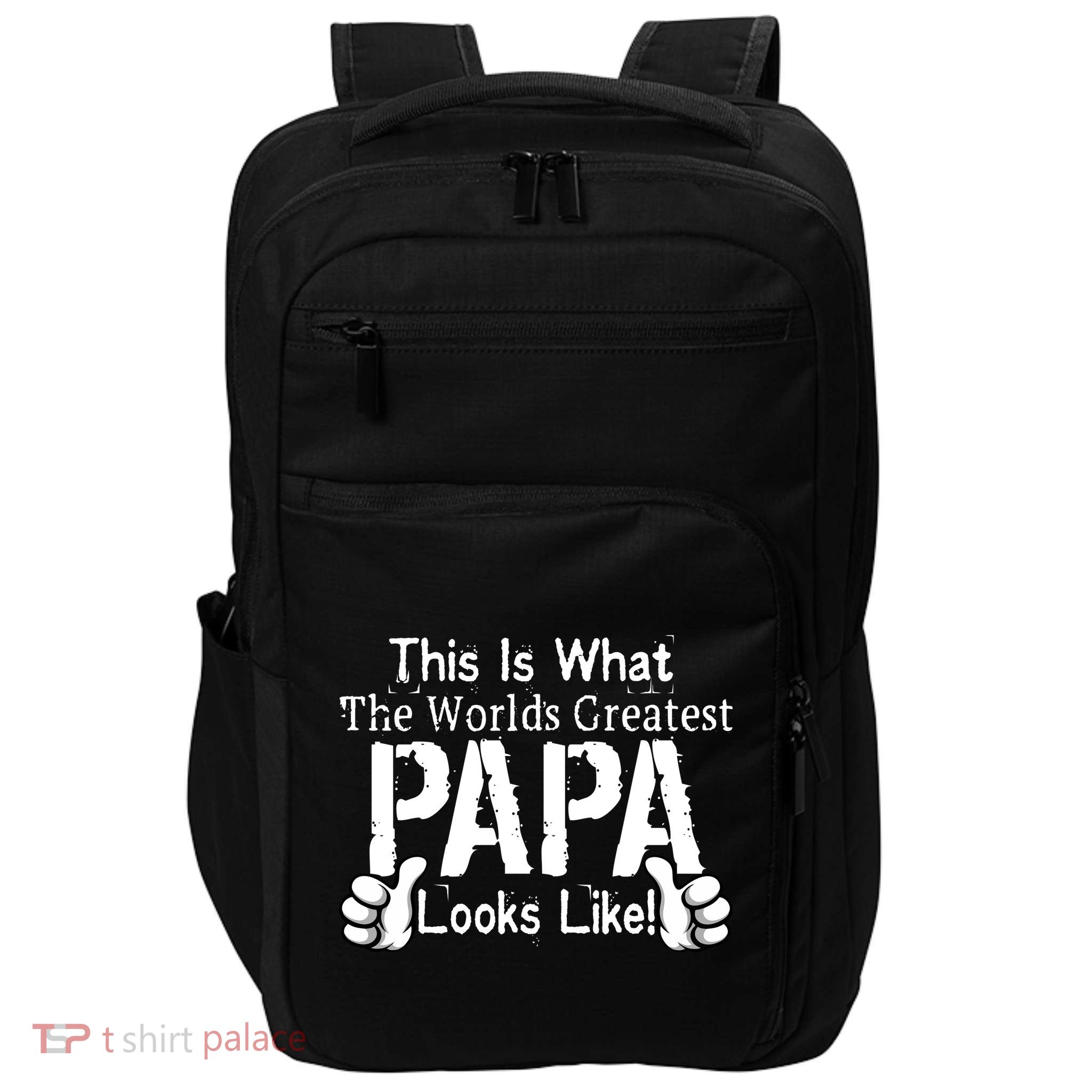 This Is What The World's Greatest Papa Looks Like Impact Tech Backpack