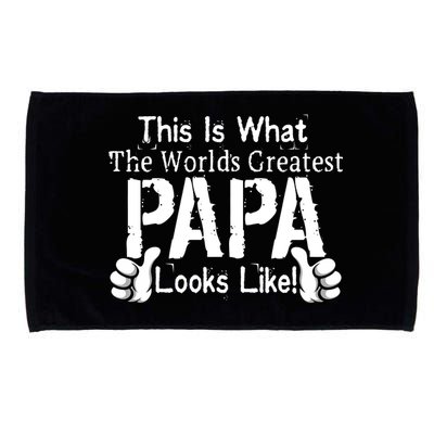 This Is What The World's Greatest Papa Looks Like Microfiber Hand Towel