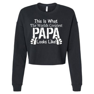 This Is What The World's Greatest Papa Looks Like Cropped Pullover Crew