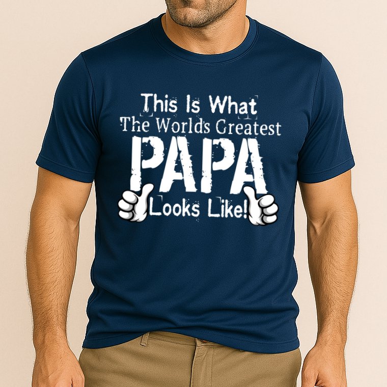 This Is What The World's Greatest Papa Looks Like Performance Shirt