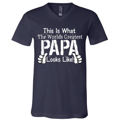 This Is What The World's Greatest Papa Looks Like V-Neck T-Shirt