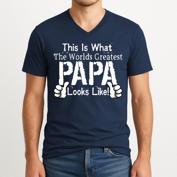 This Is What The World's Greatest Papa Looks Like V-Neck T-Shirt