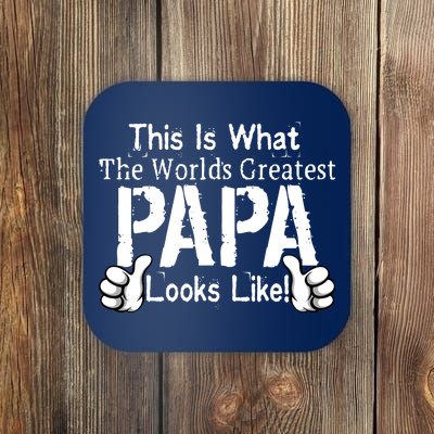 This Is What The World's Greatest Papa Looks Like Coaster