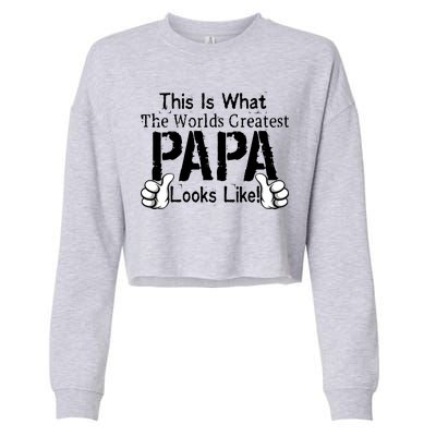 This Is What The World's Greatest Papa Looks Like Cropped Pullover Crew