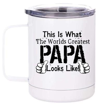 This Is What The World's Greatest Papa Looks Like 12 oz Stainless Steel Tumbler Cup