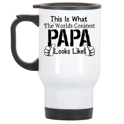 This Is What The World's Greatest Papa Looks Like Stainless Steel Travel Mug