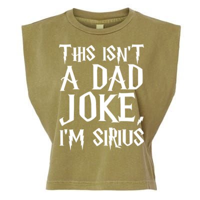 This Isn't A Dad Joke I'm Sirius Garment-Dyed Women's Muscle Tee