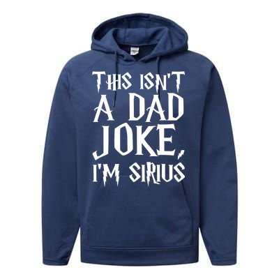 This Isn't A Dad Joke I'm Sirius Performance Fleece Hoodie