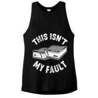 This Isn't My Fault Funny Geology Ladies PosiCharge Tri-Blend Wicking Tank