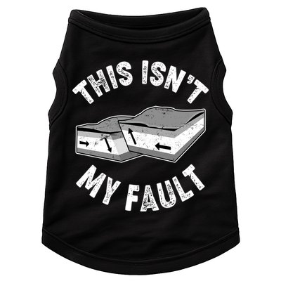This Isn't My Fault Funny Geology Doggie Tank