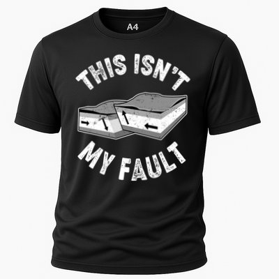 This Isn't My Fault Funny Geology Performance Shirt