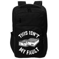 This Isn't My Fault Funny Geology Impact Tech Backpack