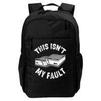 This Isn't My Fault Funny Geology Backpack