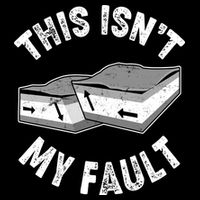 This Isn't My Fault Funny Geology Flatbill Hat