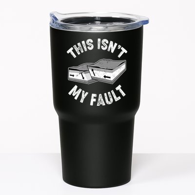 This Isn't My Fault Funny Geology Tumbler