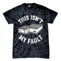 This Isn't My Fault Funny Geology Tie-Dye T-Shirt