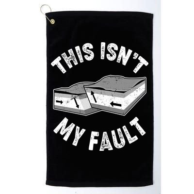 This Isn't My Fault Funny Geology Golf Towel