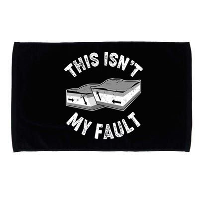 This Isn't My Fault Funny Geology Microfiber Hand Towel