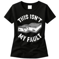 This Isn't My Fault Funny Geology Womens T-Shirt