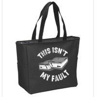 This Isn't My Fault Funny Geology Zip Tote Bag