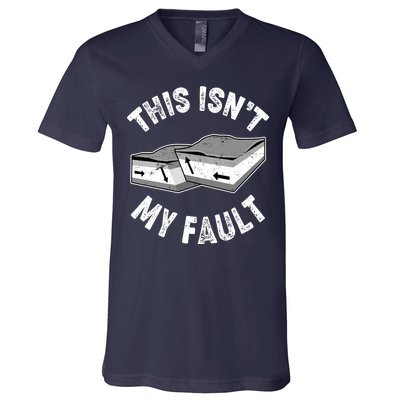 This Isn't My Fault Funny Geology V-Neck T-Shirt