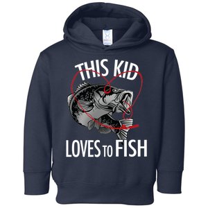 This Kid Loves To Fish Toddler Hoodie