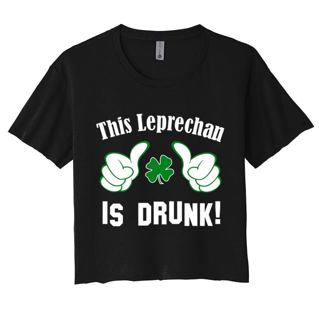 This Leprechaun Is Drunk Crop Top