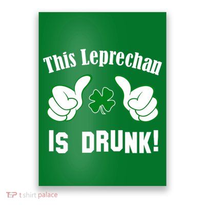 This Leprechaun Is Drunk Poster