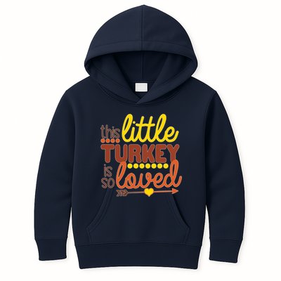 This Little Turkey Is So Loved Kids Hoodie