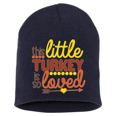This Little Turkey Is So Loved Short Acrylic Beanie