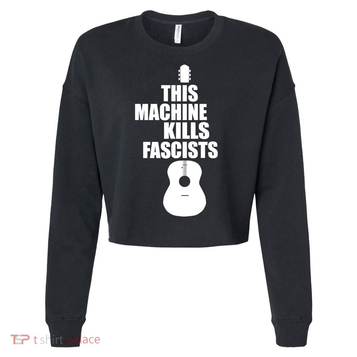 This Machine Kills Facists Cropped Pullover Crew