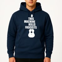This Machine Kills Facists Hoodie
