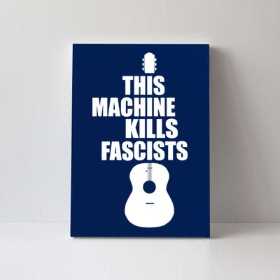 This Machine Kills Facists Canvas