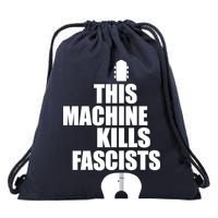 This Machine Kills Facists Drawstring Bag