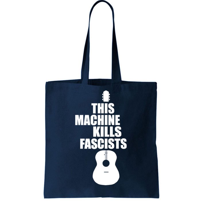 This Machine Kills Facists Tote Bag