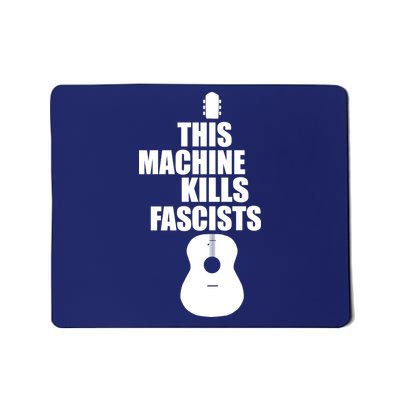 This Machine Kills Facists Mousepad