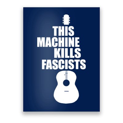 This Machine Kills Facists Poster