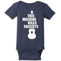 This Machine Kills Facists Baby Bodysuit