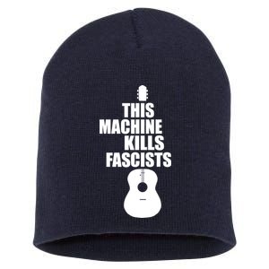 This Machine Kills Facists Short Acrylic Beanie