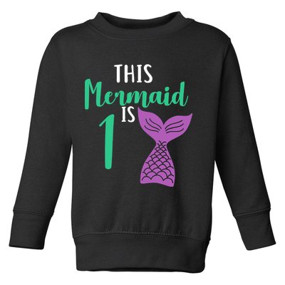This Mermaid Is 1 Years Old Birthday Toddler Sweatshirt
