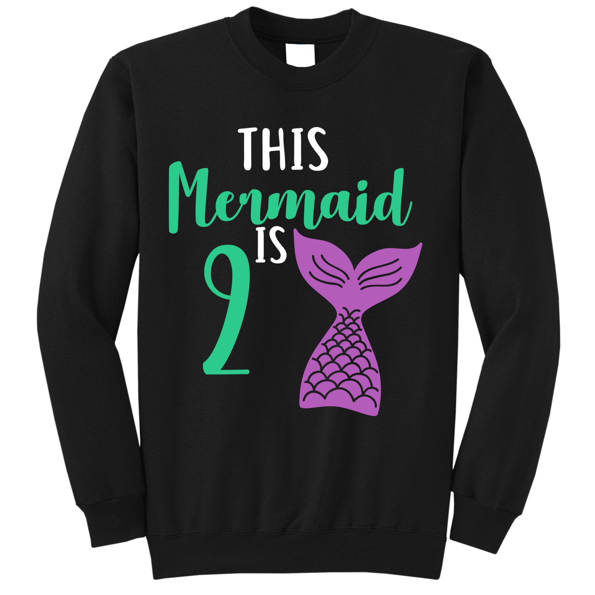 This Mermaid Is 2 Years Old Birthday Sweatshirt