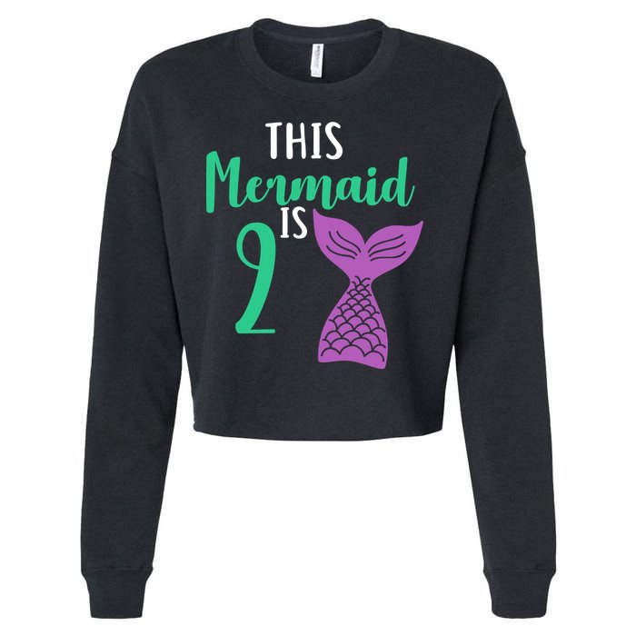 This Mermaid Is 2 Years Old Birthday Cropped Pullover Crew
