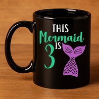 This Mermaid Is 3 Years Old Birthday 11oz C Handle Ceramic Mug