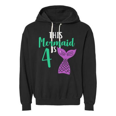 This Mermaid Is 4 Years Old Birthday Garment-Dyed Fleece Hoodie
